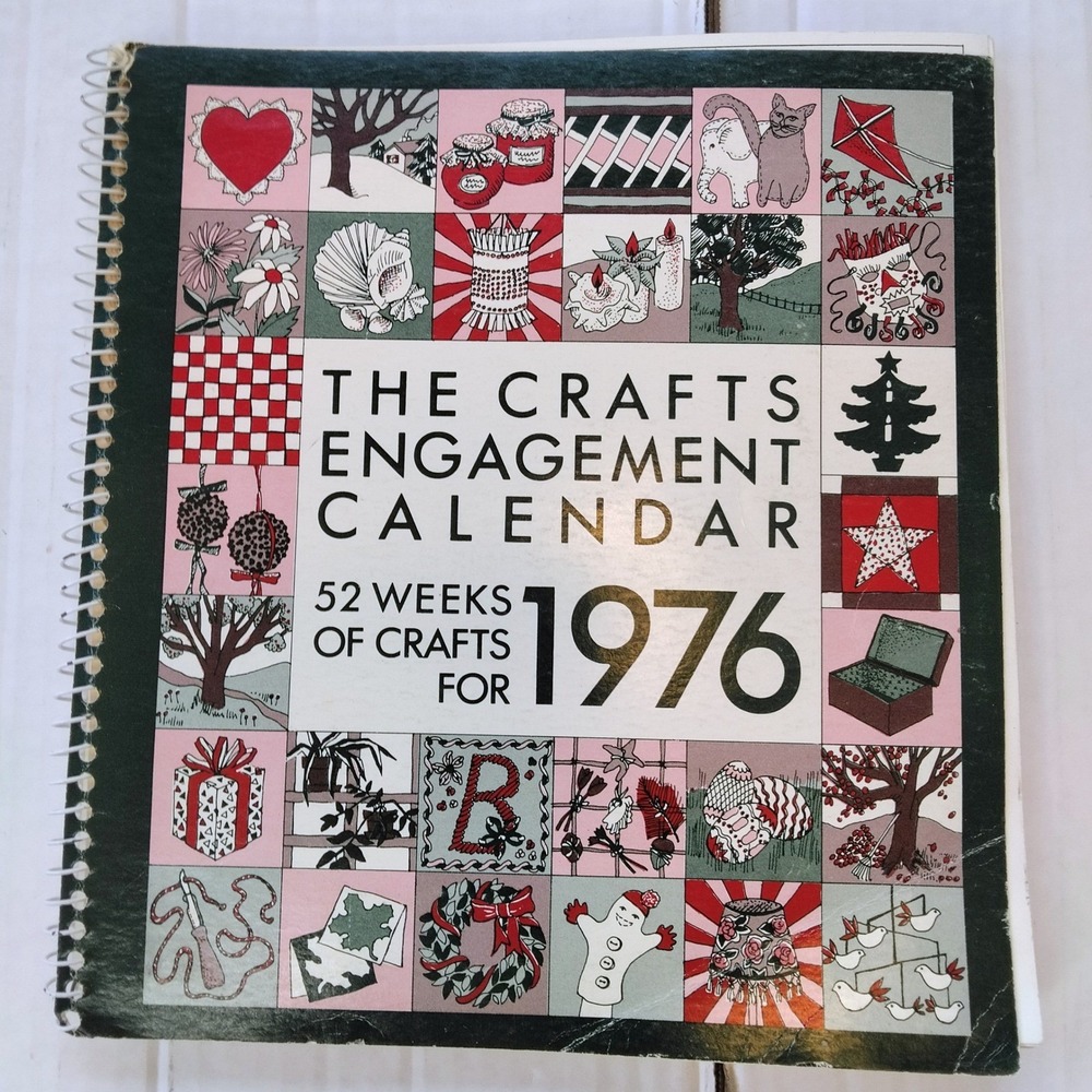 Vintage 1976 The Crafts Engagement Calendar 52 Weeks DIY Projects Spiral Bound